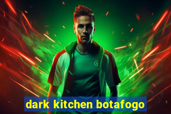 dark kitchen botafogo